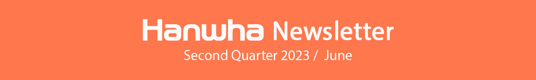 Hanwha Newsletter June 2022